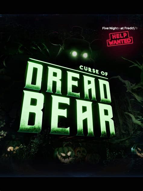 Stalked by Dreadbear: Surviving the Fnaf Help Wanted Curse of Dreadbear Expansion